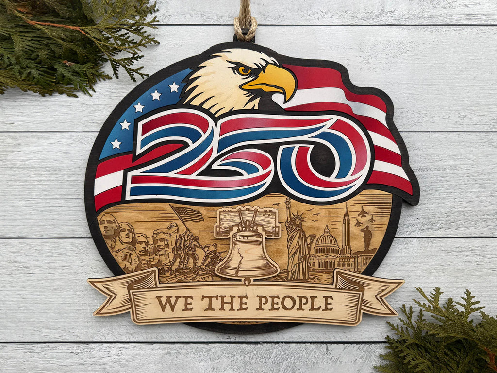 Patriotic 250th anniversary We The People laser cut wood wall art