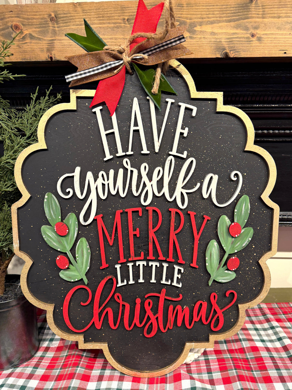 Have Yourself a Merry Little Christmas Wood Sign