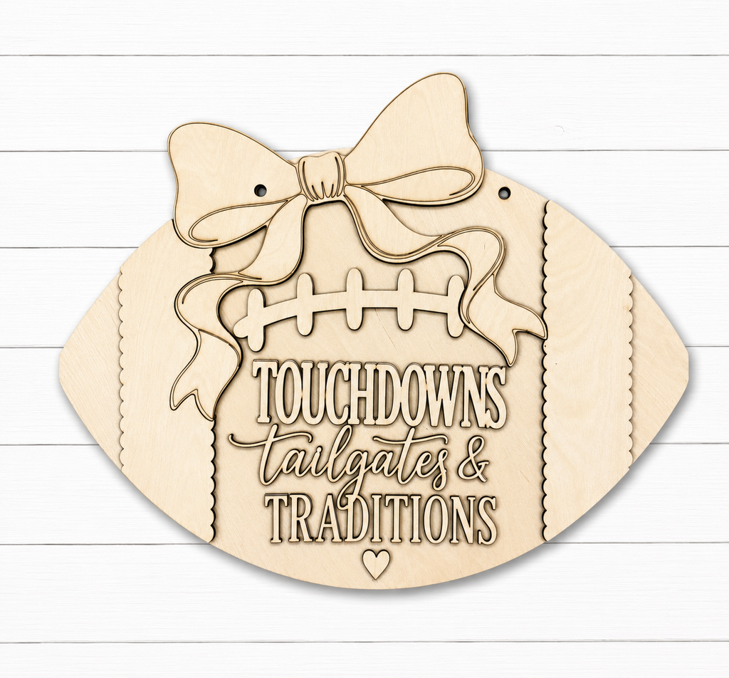 Touchdowns, Tailgates & Traditions Sign