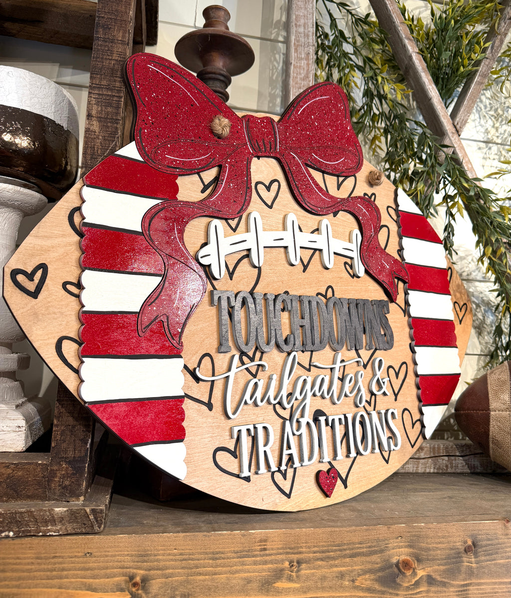 Touchdowns, Tailgates & Traditions Sign