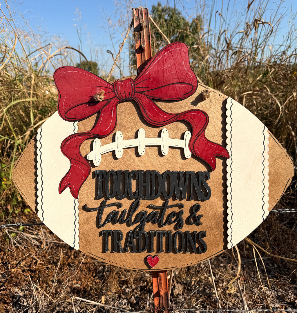 Touchdowns, Tailgates & Traditions Sign