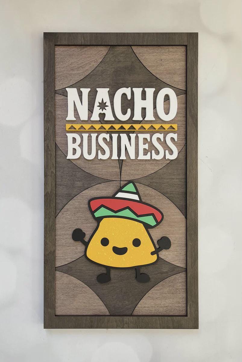 Kitchen Sign "Nacho Business" 3D Layered Wood Wall Art – Laser Cut Decor