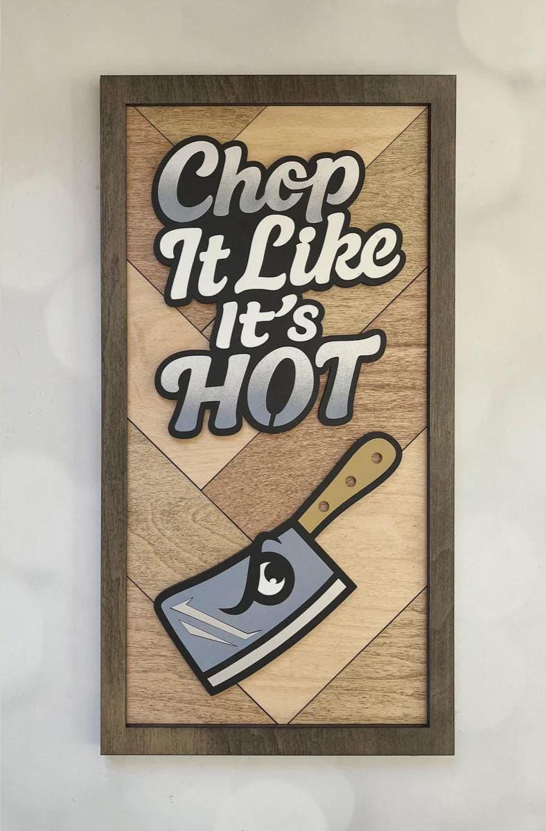 3D Layered Wood Wall Art "Chop It Like It's Hot" Kitchen Sign