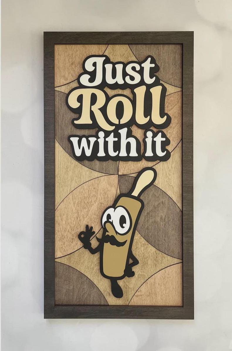 Kitchen Sign "Just Roll with It" 3D Layered Wood Wall Art – Laser Cut Decor